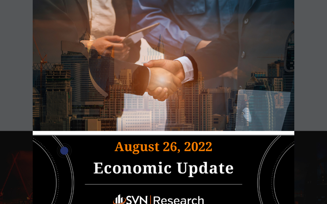 Economic Update – August 26, 2022